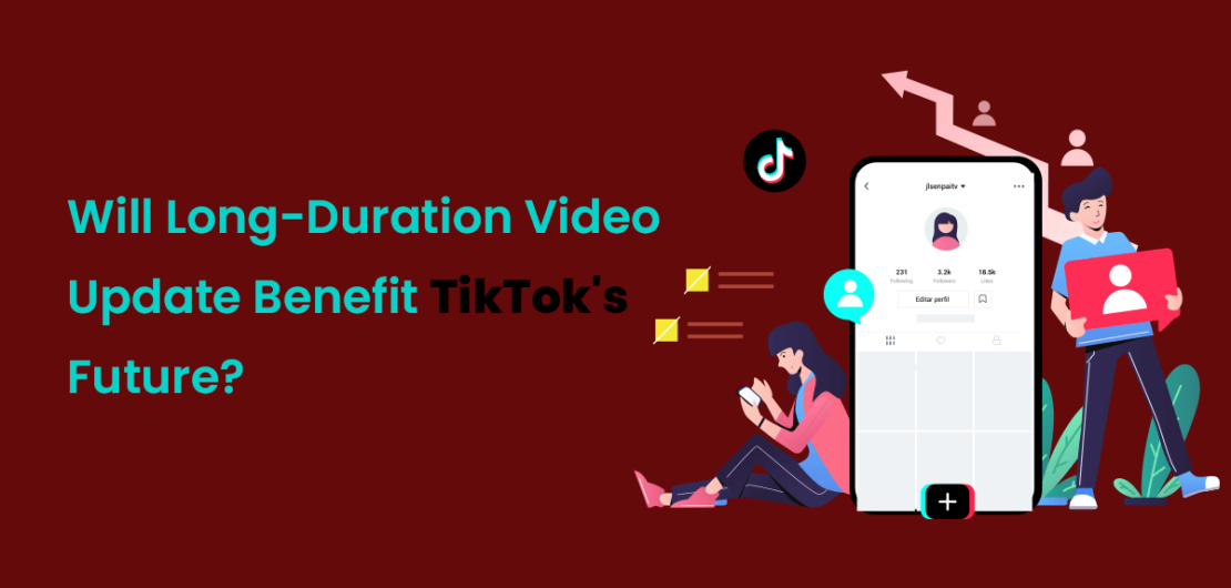 Will Long-Duration Video Update Benefit TikTok's Future?